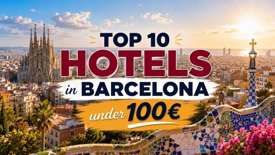 Where to Stay in Barcelona to Find the Best Budget Hotels and Why These Areas Stand Out